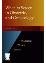 When to Screen in Obstetrics and Gynecology 2/e
