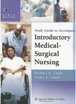 Study Guide to Accompany Timby and Smith's Introductory Medical-Surgical Nursing