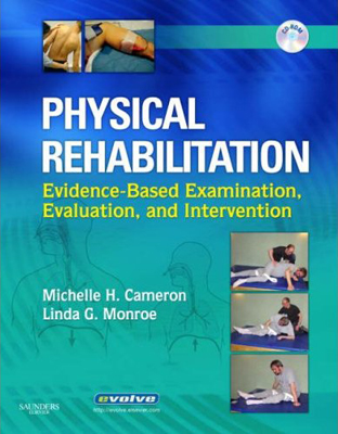 Physical Rehabilitation:Evidence-Based Examination Evaluation & Intervention