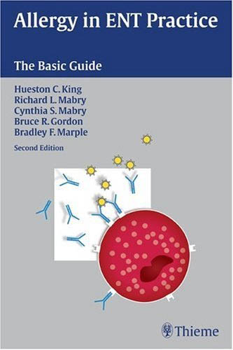 Allergy in Ent Practice: The Basic Guide 2th