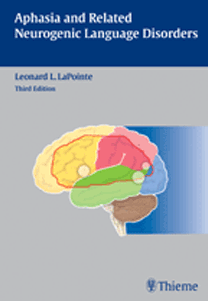 Aphasia and Related Neurogenic Language Disorders 3th