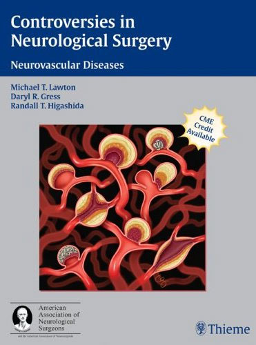 Controversies in Neurological Surgery: Neurovascular Diseases