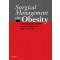 Surgical Management of Obesity