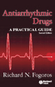 Antiarrhythmic Drugs: A Practical Guide, 2/e