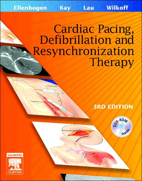 Clinical Cardiac Pacing Defibrillation & Resynchronization Therapy, 3/e