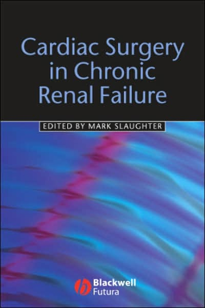 Cardiac Surgery in Chronic Renal Failure:clinical Managemint & Outcomes