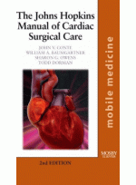 The Johns Hopkins Manual of Cardiac Surgical Care, 2/e