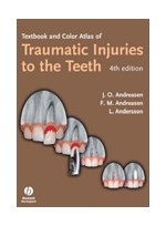 Textbook and Color Atlas of Traumatic Injuries to the Teeth, 4th