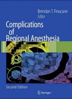 Complications of Regional Anesthesia, 2/e