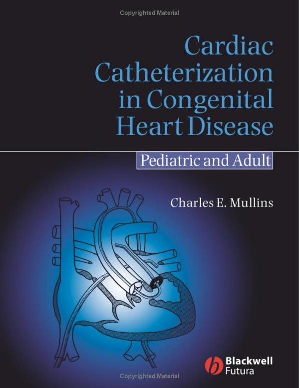 Cardiac Catheterization in Congenital Heart Disease: Pediatric and Adult