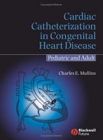 Cardiac Catheterization in Congenital Heart Disease: Pediatric and Adult