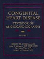Congenital Heart Disease: Textbook of Angiocardiography (2 Volume Set)