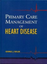 Primary Care Management of Heart Disease