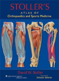 Stoller's Atlas of Orthopaedics and Sports Medicine