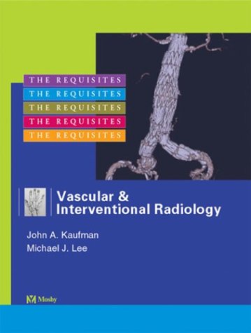 Vascular and Interventional Radiology - Radiology Requisites Series
