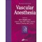 Vascular Anesthesia,2/e