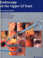 Endoscopy of the Upper GI Tract -A Training Manual-