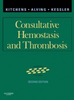 Consultative Hemostasis and Thrombosis