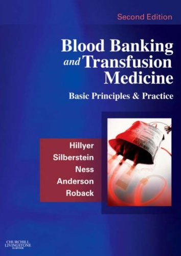 Blood Banking & Transfusion Medicine:Basic Priniciples & Practice,2/e