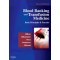 Blood Banking & Transfusion Medicine:Basic Priniciples & Practice,2/e