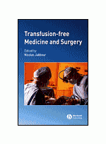 Transfusion-Free Medicine and Surgery