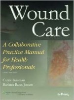 Wound Care- A Collaborative Practice Manual for Health Professionals,3/e