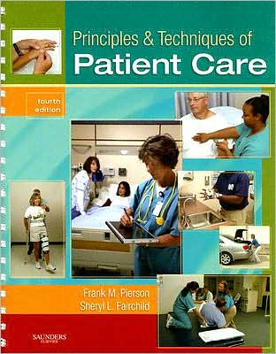 Principles & Techniques of Patient Care,4/e