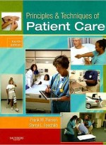 Principles & Techniques of Patient Care,4/e