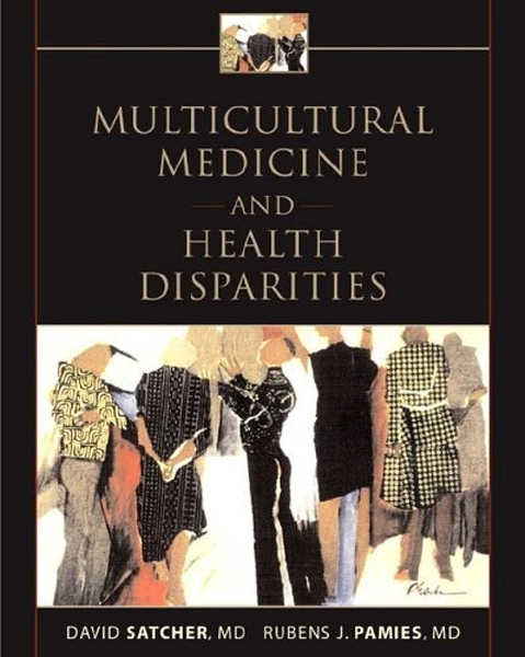 Multicultural Medicine and Health Disparities