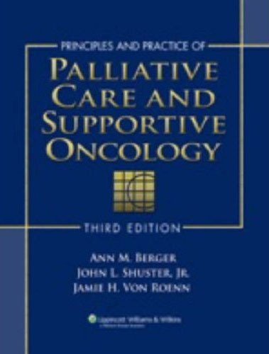 Principles and Practice of Palliative Care and Supportive Oncology, 3/e