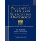 Principles and Practice of Palliative Care and Supportive Oncology, 3/e