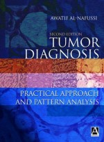 Tumor Diagnosis: Practical Approach and Pattern Analysis