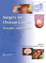 Surgery for Ovarian Cancer: Principles and Practice