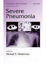 Severe Pneumonia (Lung Biology in Health and Disease)