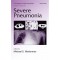 Severe Pneumonia (Lung Biology in Health and Disease)