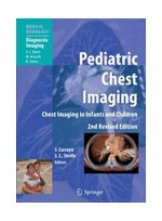 Pediatric Chest Imaging,2/e: Chest Imaging in Infants & Children