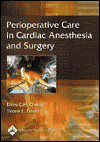 Perioperative Care In Cardiac Anesthesia & Surgery