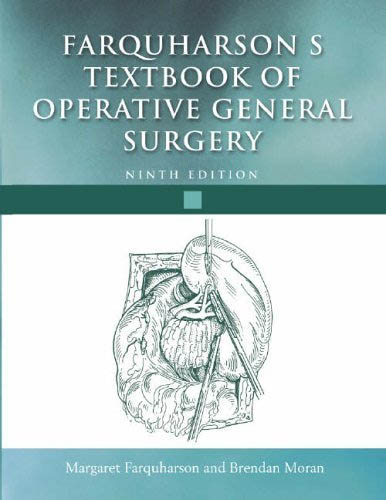 Farquharson\'s Textbook of Operative General Surgery,9/e
