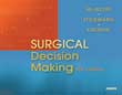 Surgical Decision Making 5/e