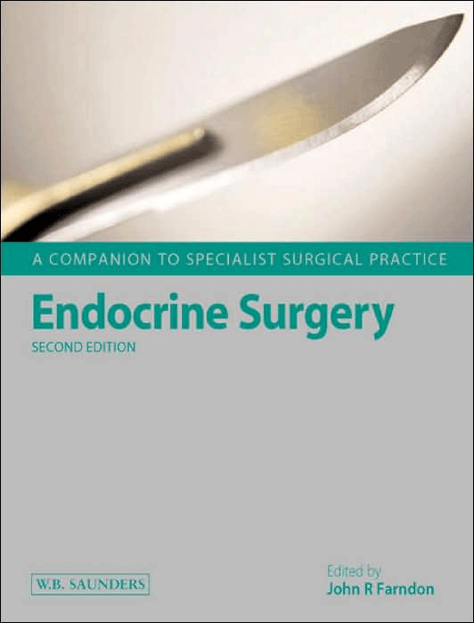 Endocrine Surgery : A Companion to Specialist Surgical Practice