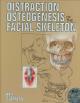 Distraction Osteogenesis of the Facial Skeleton,1/e