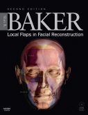 Local Flaps in Facial Reconstruction,2/e - BAKER