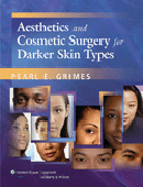 Aesthetics and Cosmetic Surgery for Darker Skin Types