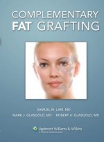 Complementary Fat Grafting