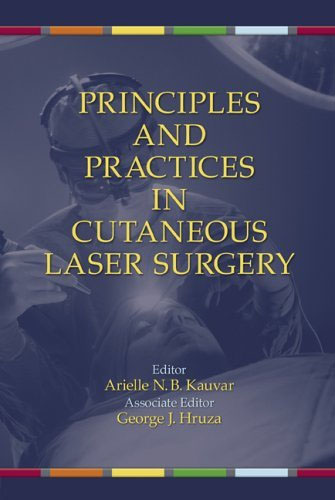 Principles and Practices in Cutaneous Laser Surgery