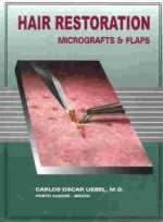 Hair Restoration: Micrografts and Flaps