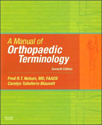 A Manual of Orthopaedic Terminology,7/e