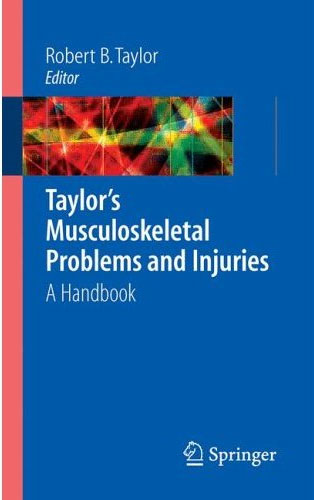 Taylor\'s Musculoskeletal Problems & Injuries:A Handbook