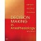 Decision Making in Anesthesiology, 4/e