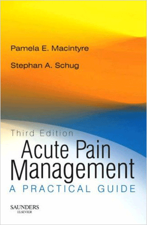 Acute Pain Management,3/e : A Practical Guide